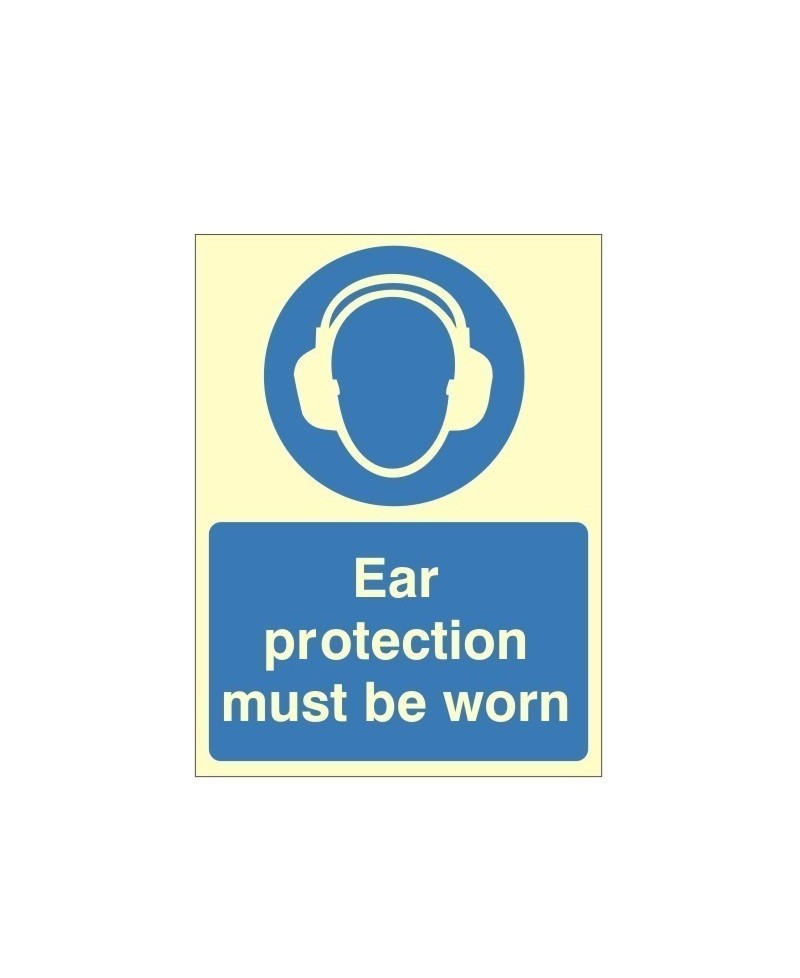 Ear Protection Must Be Worn Photoluminescent Sign - Class B