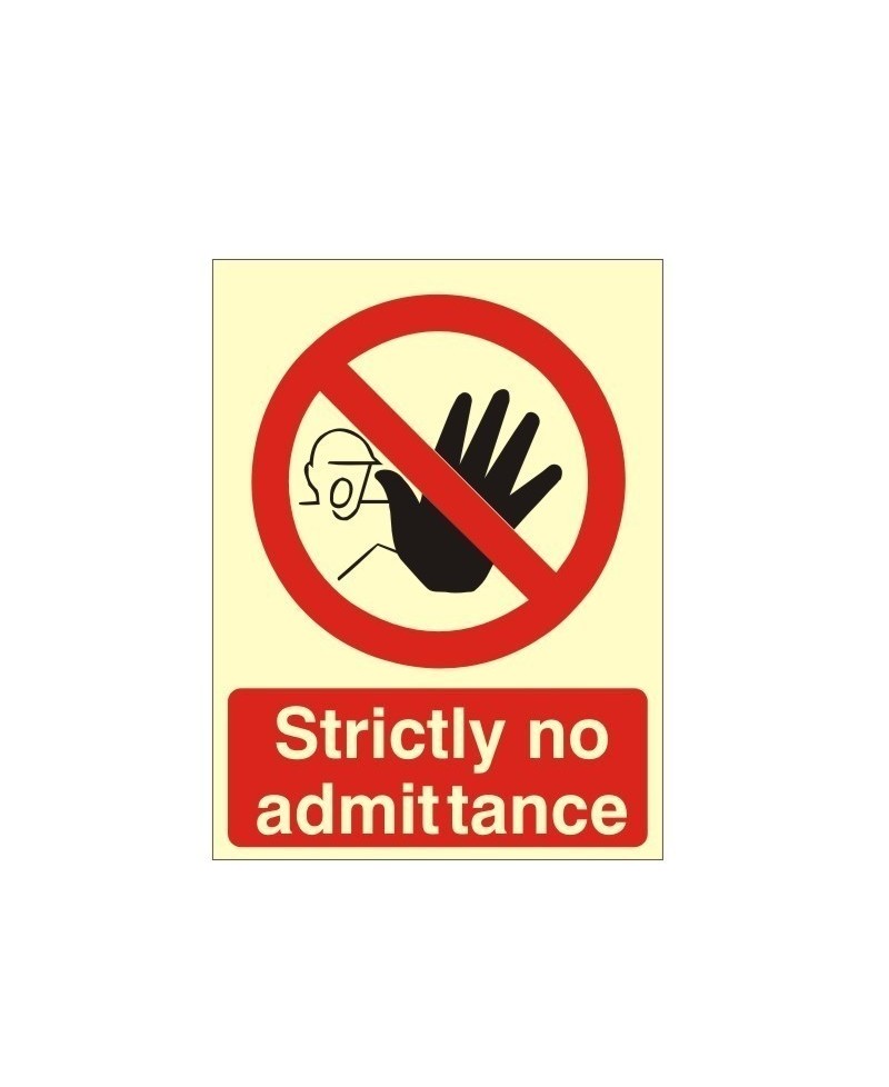 Strictly No Admittance Photoluminescent Sign - 150mm x 200mm - Class B