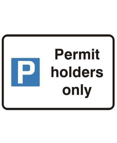 Permit Holders Only Sign 600 x 450mm