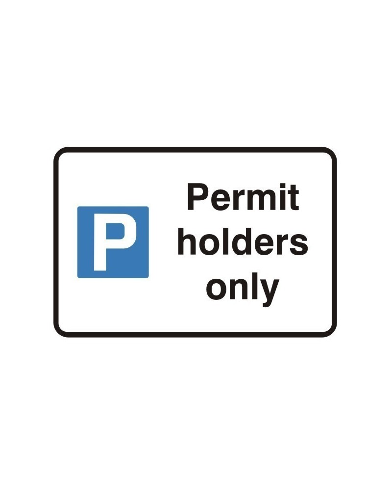 Permit Holders Only Sign 600 x 450mm