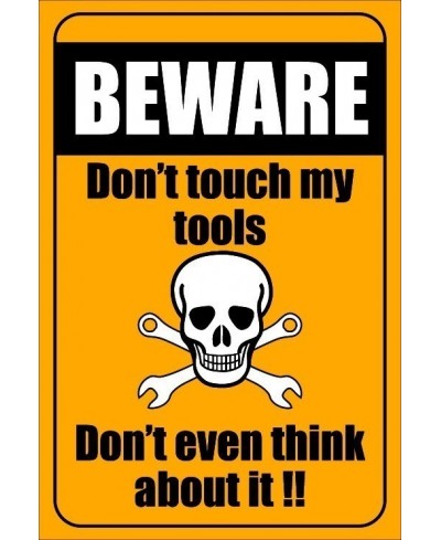 Beware Don't Touch My Tools 200mm x 300mm