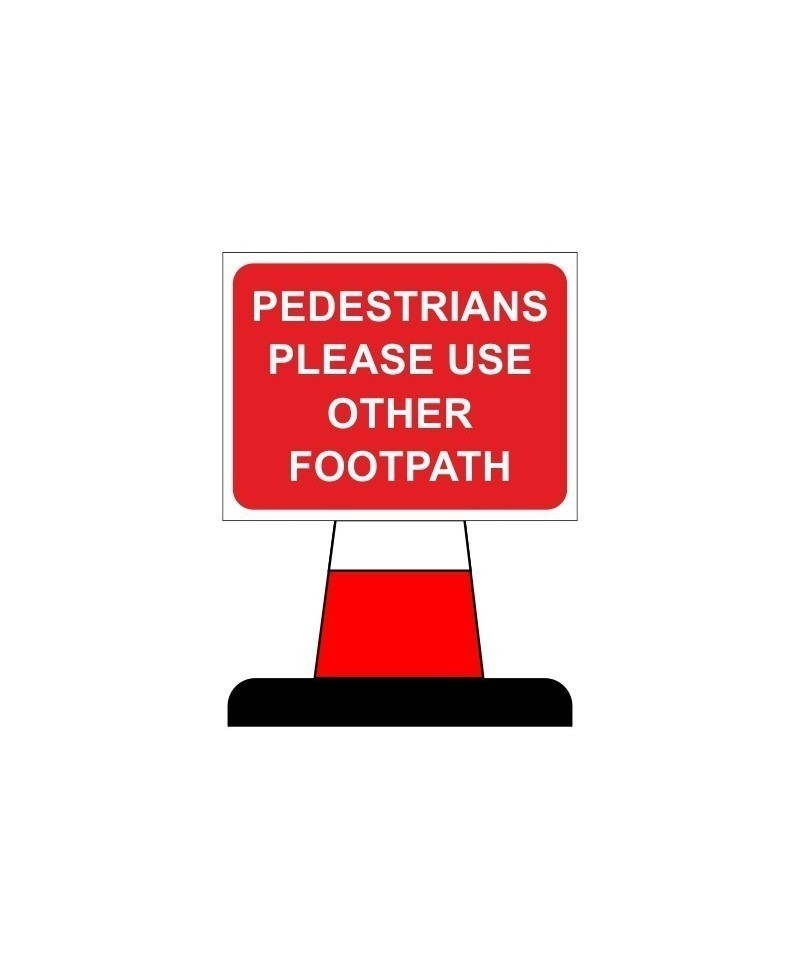 Pedestrians Please Use Other Footpath 600X450mm