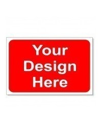 Your Design Here Road Sign - 1050mm  x 750mm