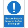 Ensure Body Is Lowered Before Driving Off Mandatory Sign