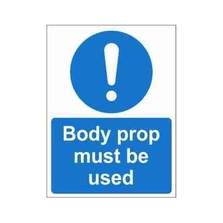 Body Prop Must Be Used Mandatory Sign