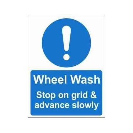 Wheel Wash Stop On Grid & Advance Slowly Mandatory Sign