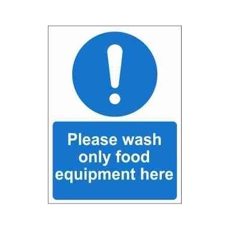 Please Wash Only Food Equipment Here Mandatory Sign