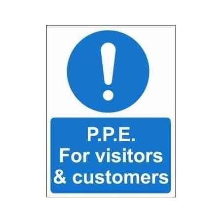 PPE For Visitors And Customers Mandatory Sign