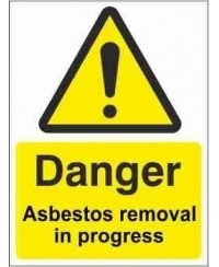 Asbestos Removal In Progress Warning Sign