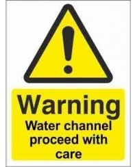 Water Channel Proceed With Care Warning Sign