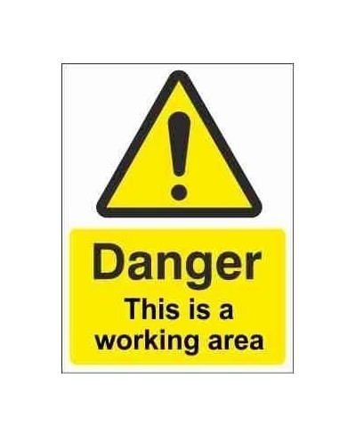 This Is A Working Area Warning Sign