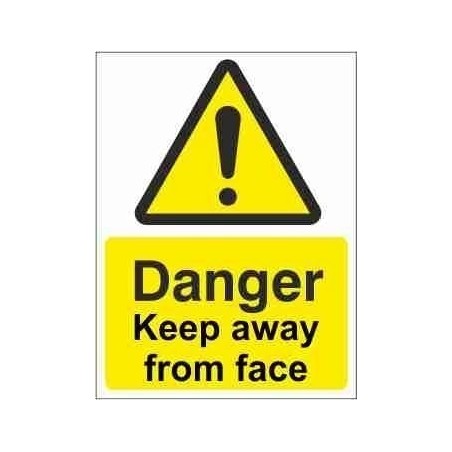 Keep Away From Face Warning Sign