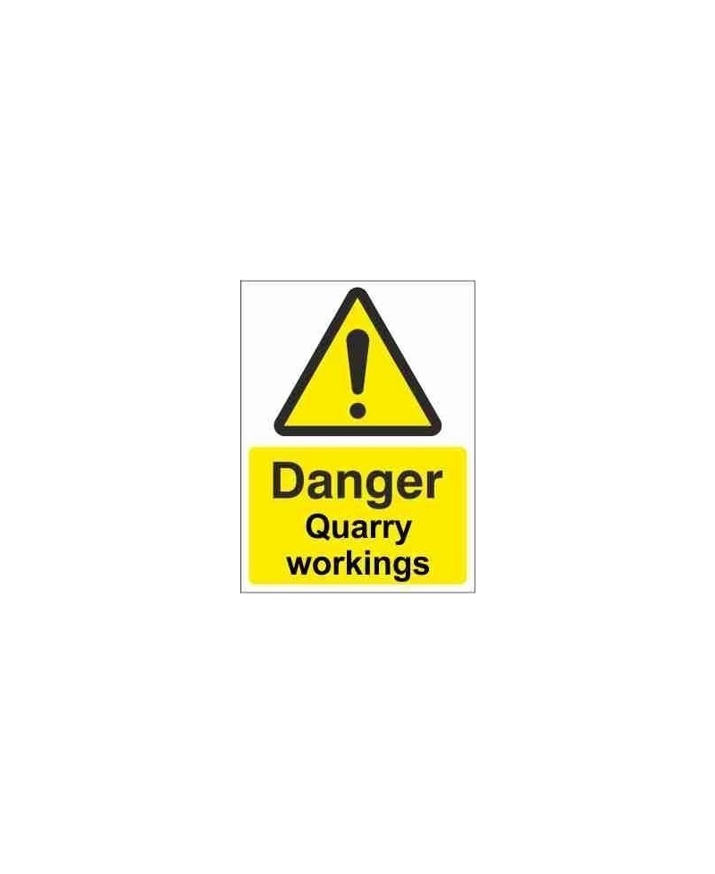 Danger Quarry Workings Warning Sign