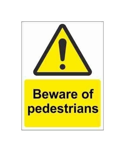 Beware Of Pedestrians Warning Sign