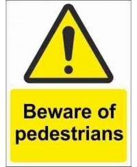 Beware Of Pedestrians Warning Sign