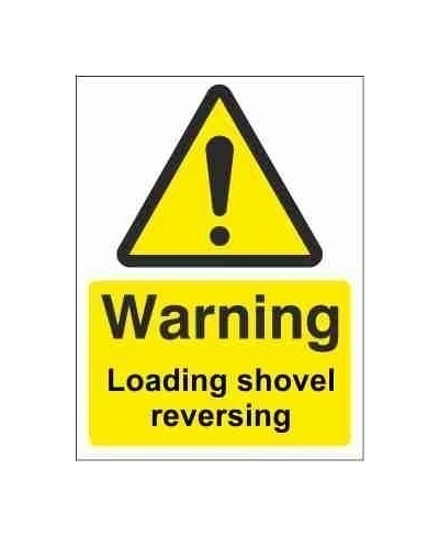 Loading Shovel Reversing Warning Sign