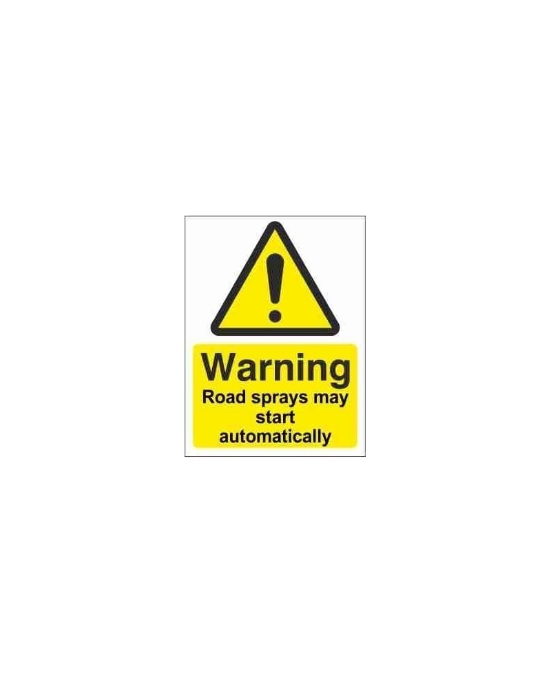 Road Sprays May Start Automatically Warning Sign