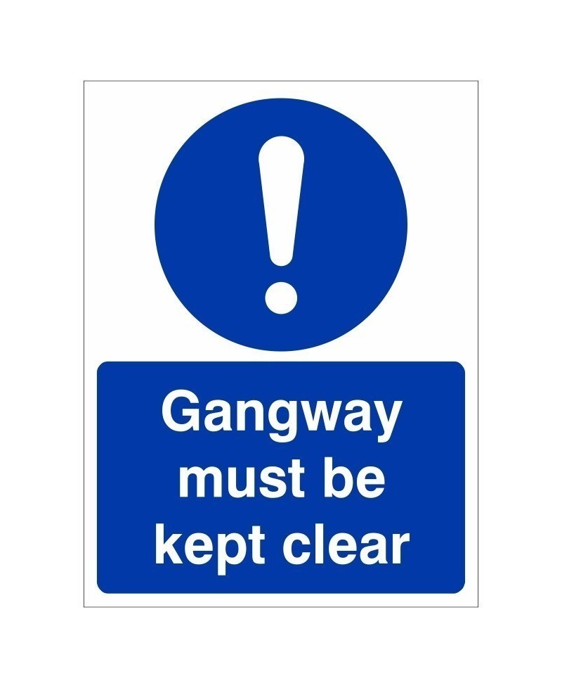 Gangway Must be Kept Clear Sign