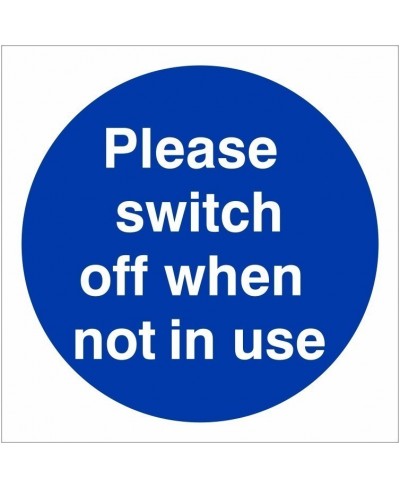 Please Switch Off When Not In Use Sign