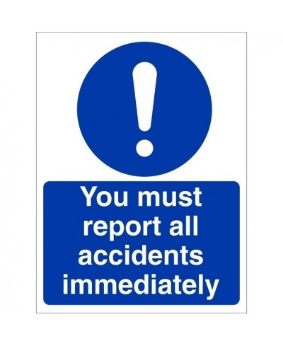 You Must Report All Accidents Immediately Sign