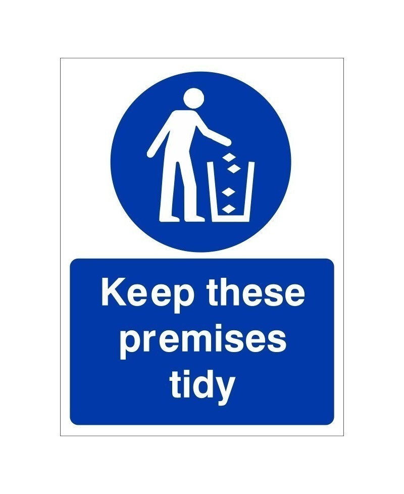 Keep These Premises Tidy Sign - 150mm x 200mm