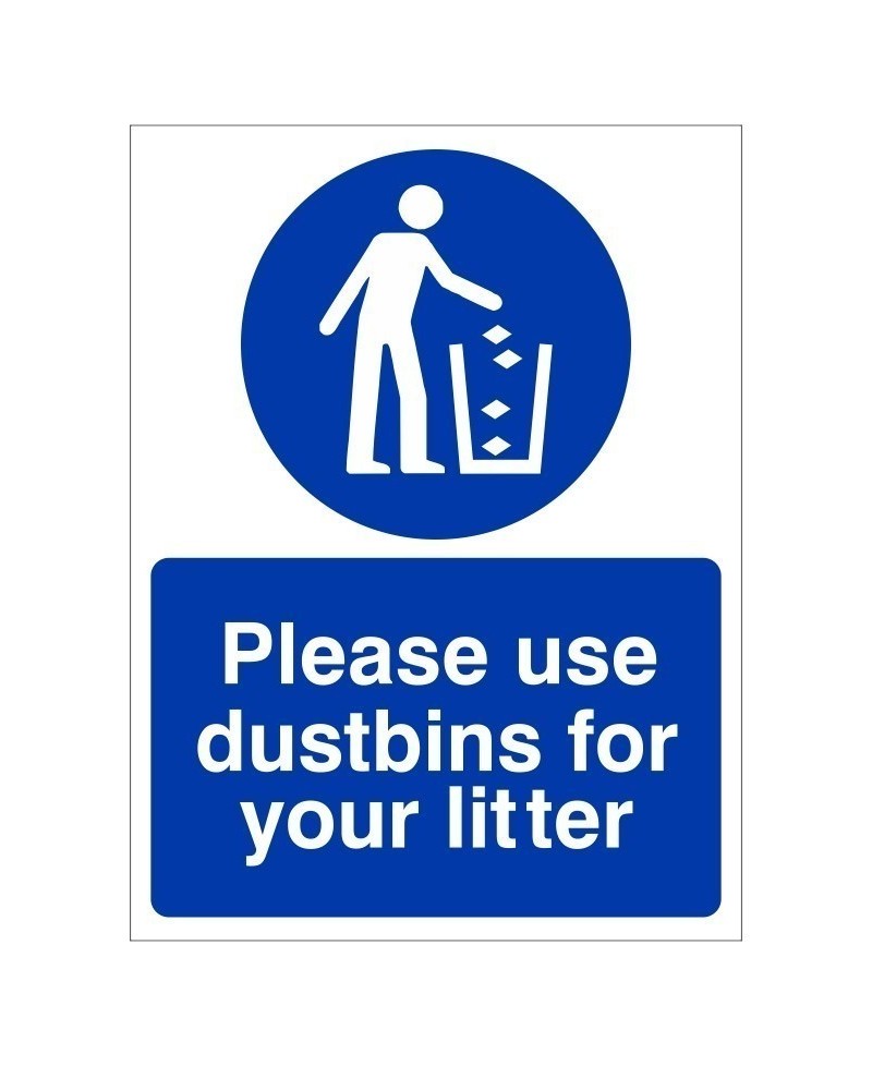 Please Use Dustbins For Your Litter Sign