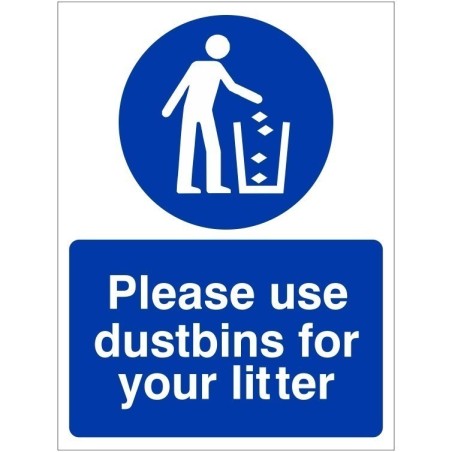 Please Use Dustbins For Your Litter Sign