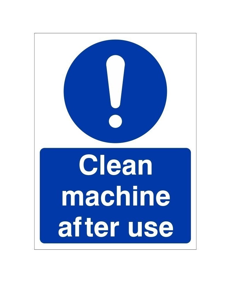 Clean Machine After Use Sign