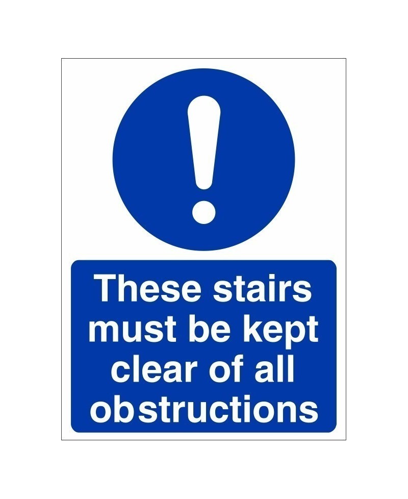 These Stairs Must Be Kept Clear Of All Obstructions