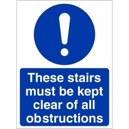 These Stairs Must Be Kept Clear Of All Obstructions