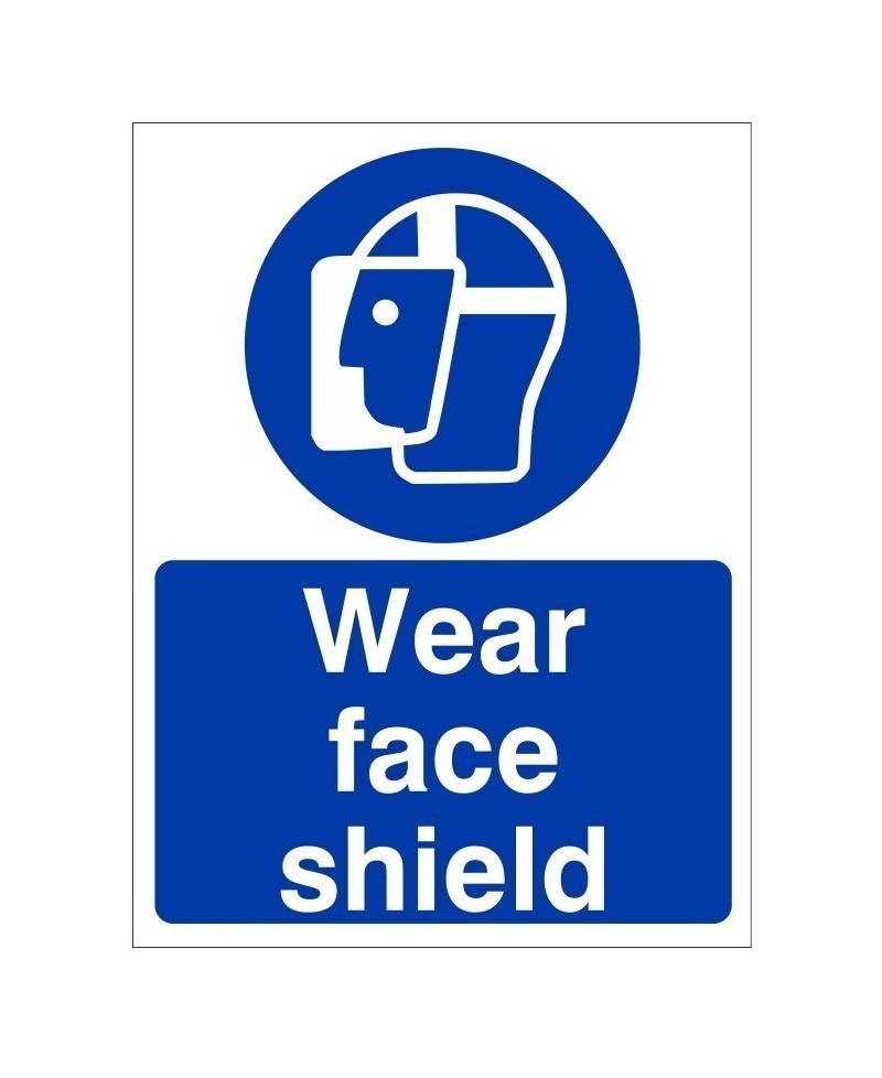Wear Face Shield Sign - 150mm x 200mm