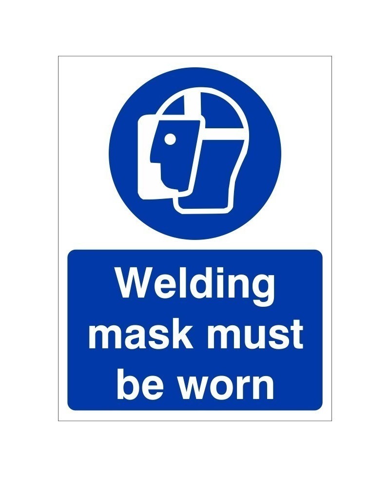 Welding Mask Must Be Worn Sign - 150mm x 200mm