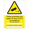 These Premises Are Under 24 Hour CCTV Surveillance Sign