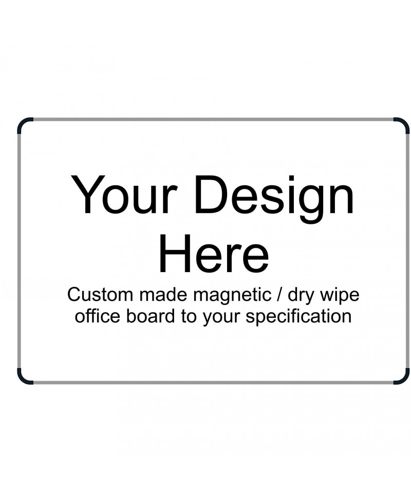 Your Design Here Sign 900mm x 600mm - Magnetic Dry Wipe Board