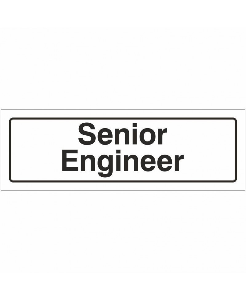 Senior Engineer Door Sign 300mm x 100mm