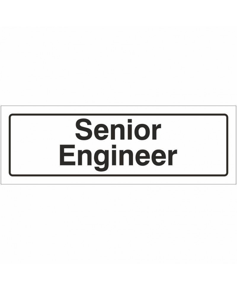 Senior Engineer Door Sign