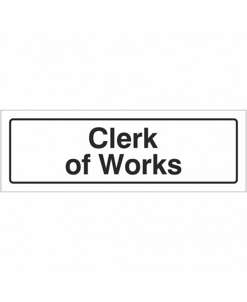 Clerk Of Works Door Sign