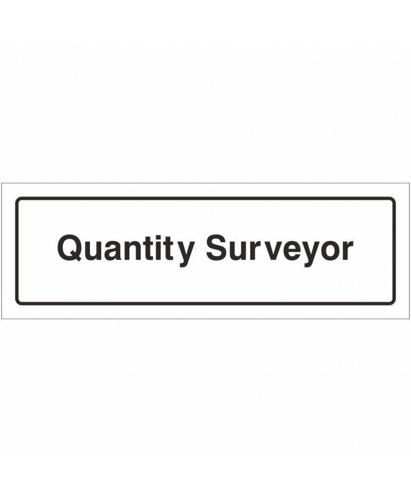Quantity Surveyor Door Sign 300mm x 100mm