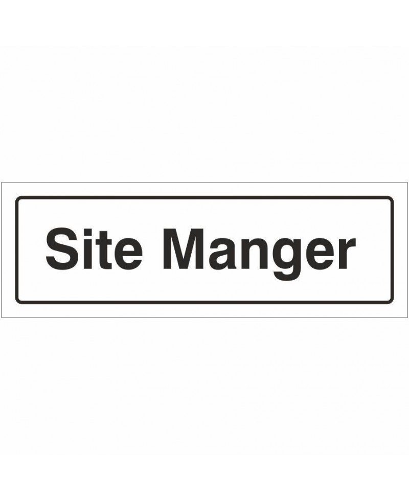 Site Manager Door Sign 300mm x 100mm