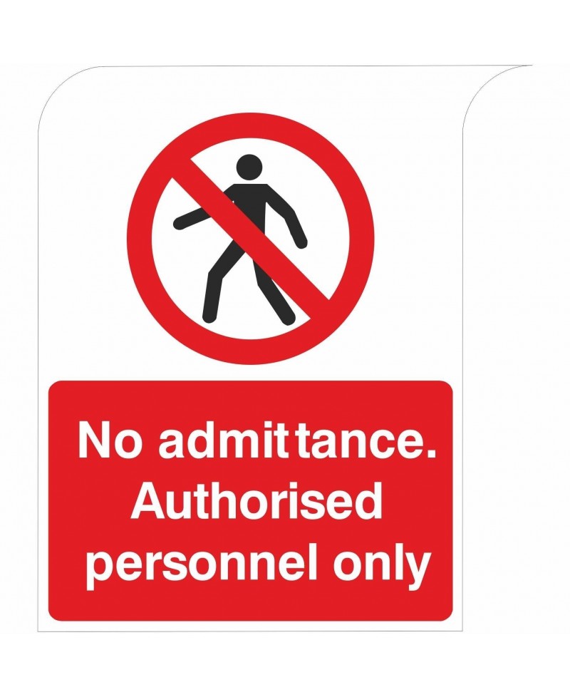No Admittance. Authorised Personnel Only Curve Top Sign  300mm x 400mm