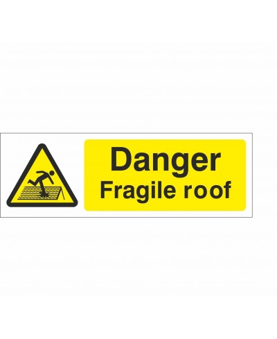 Danger Fragile Roof Site Sign 600mm x 200mm - 1mm Rigid Plastic