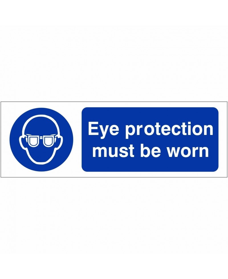 Eye Protection Must Be Worn Sign 600mm x 200mm - 1mm Rigid Plastic