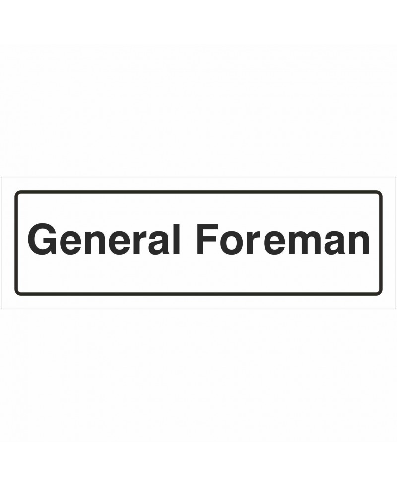 General Foreman Door Sign