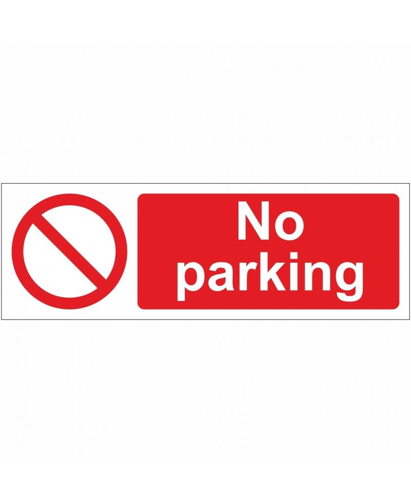 No Parking Sign 600mm x 200mm - 1mm Rigid Plastic