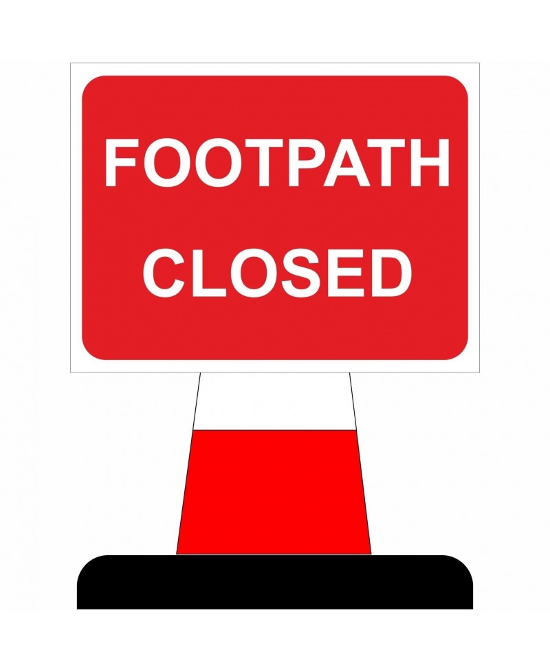 Footpath Closed Cone Sign 600mm x 450mm - 3mm Aluminium Composite