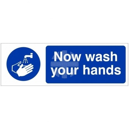 Now Wash Your Hands Hygiene Sign - 300mm x 100mm