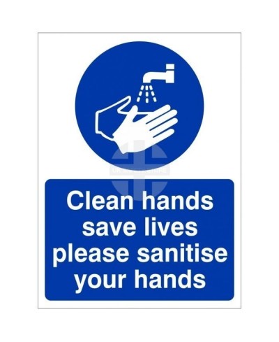 Clean Hands Save Lives Please Sanitise Your Hands Hygiene Sign
