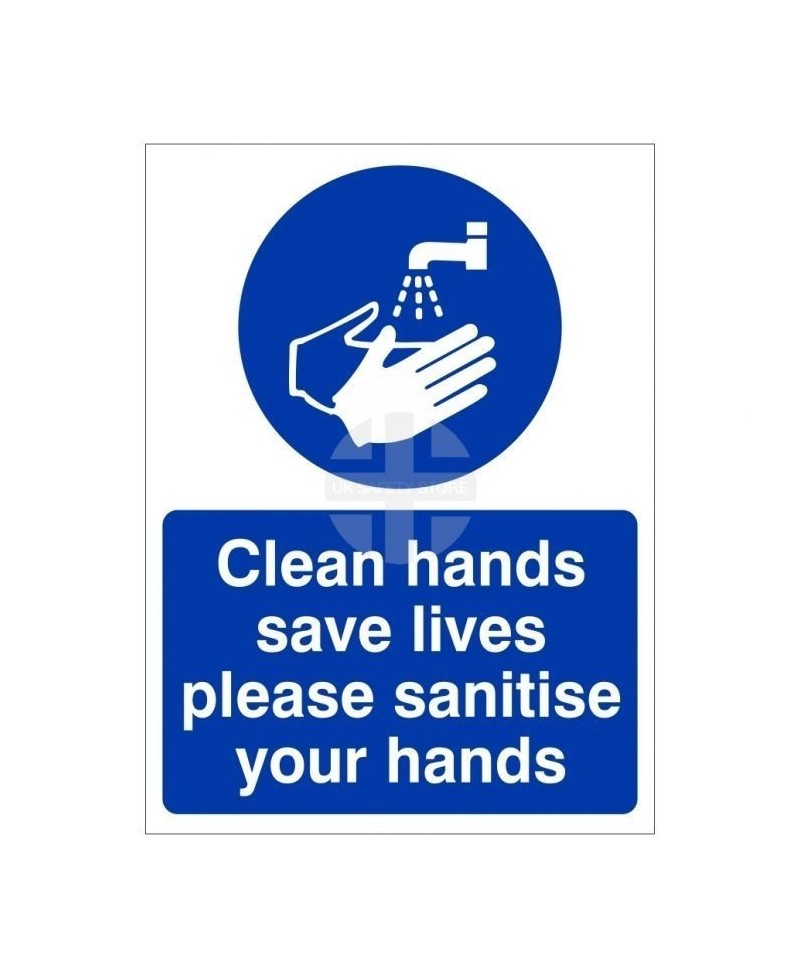Clean Hands Save Lives Please Sanitise Your Hands Hygiene Sign