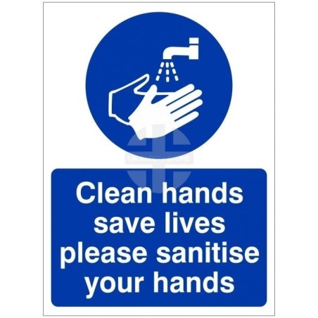 Clean Hands Save Lives Please Sanitise Your Hands Hygiene Sign