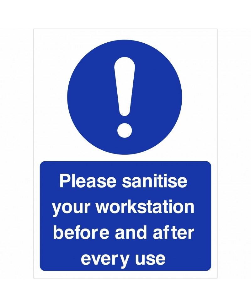 Please Sanitise Your Workstation Before And After Every Use Sign